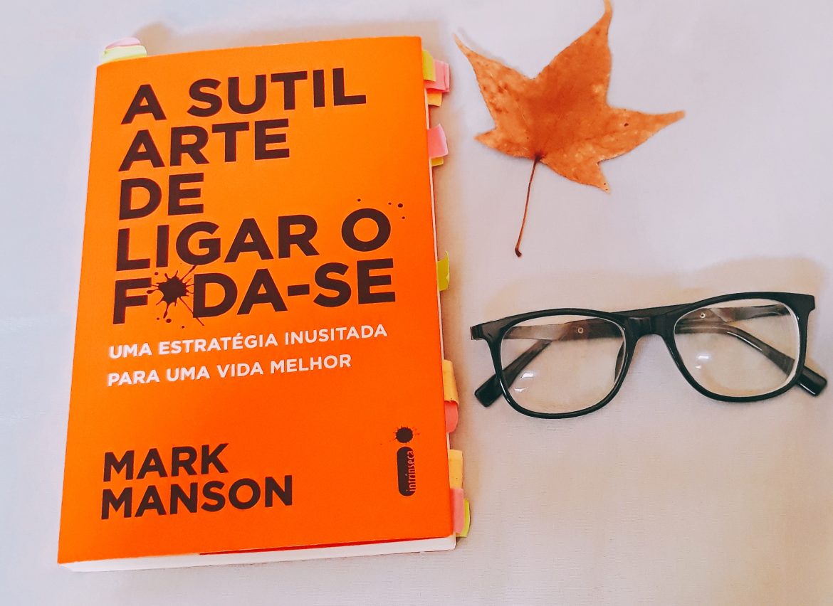 A Sutil arte de ligar o foda-se - Ave, livro